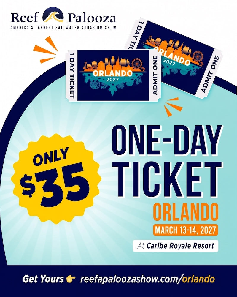 Reefapalooza Orlando 2027 Admission