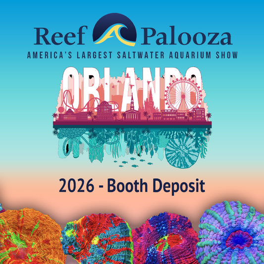 Reefapalooza Orlando 2026 Deposit